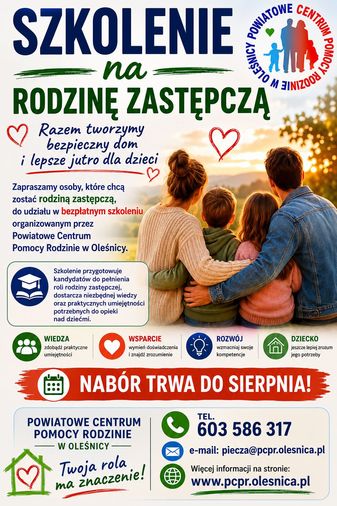 Plakat Szkolenie na rodzinę zastępczą 2026 Informacja o naborze na szkolenie dla kandydatów na rodzinę zastępczą. Zgłoszenia przyjmowane są do końca sierpnia 2026 roku. Telefon kontaktowy: 603 586 317.